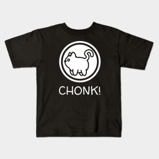 CHONK! Kids T-Shirt